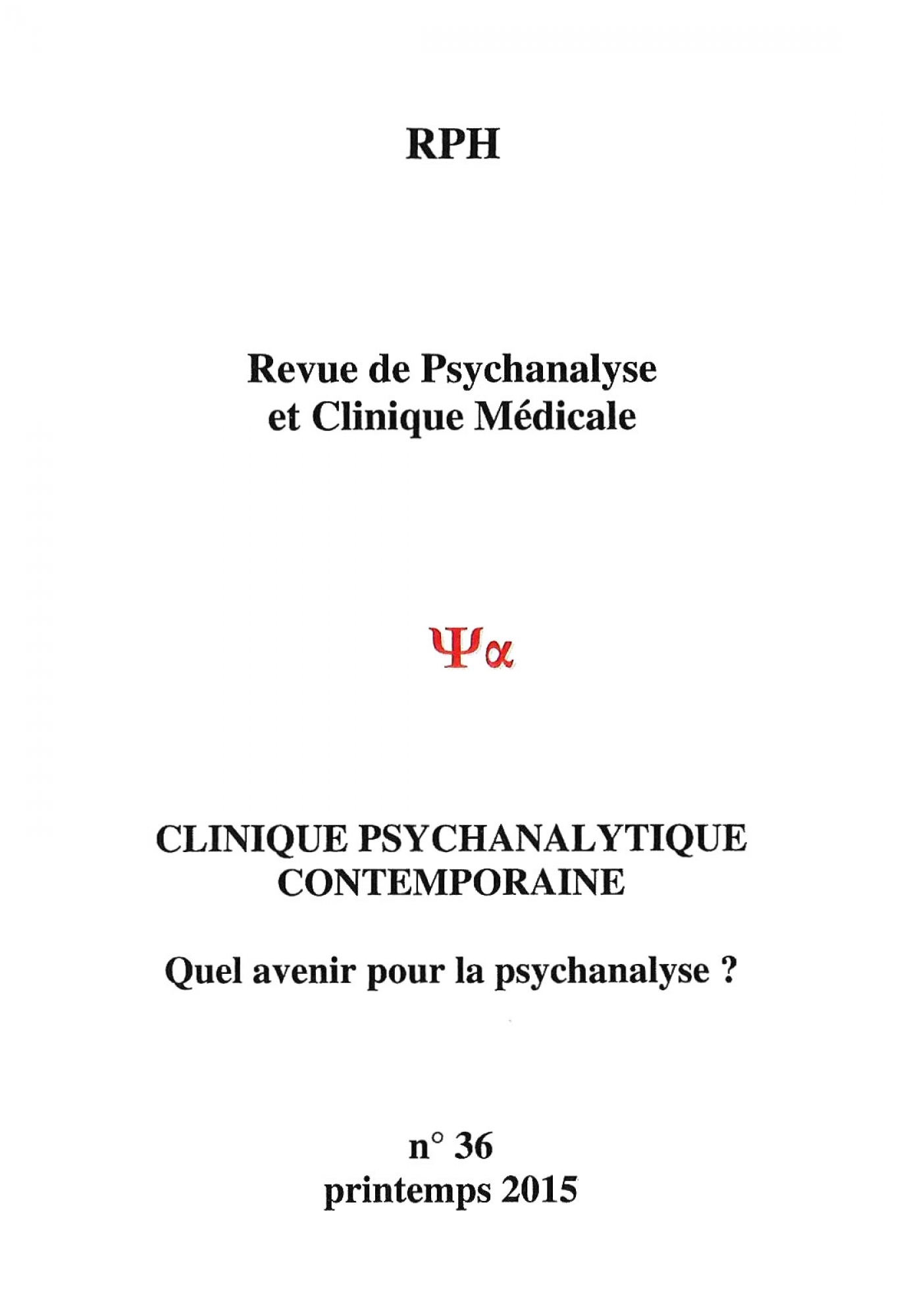 Lire la suite à propos de l’article Revue de Psychanalyse et Clinique médicale n° 36 : Quel avenir pour la psychanalyse ?