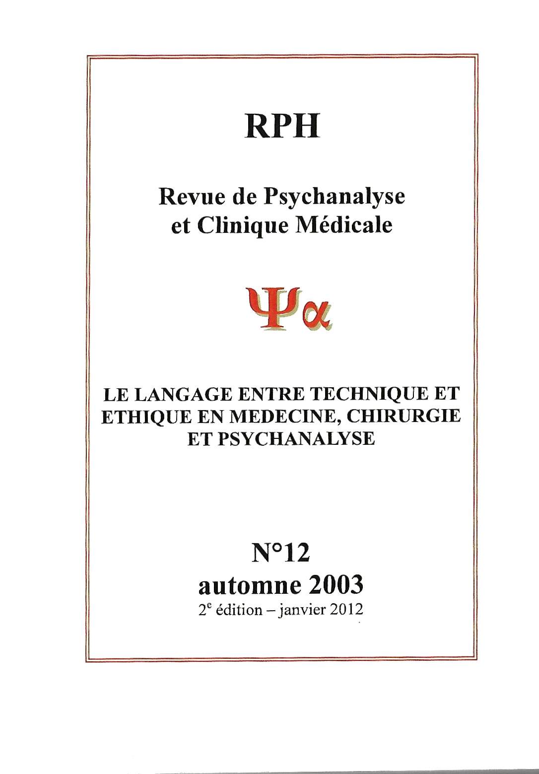You are currently viewing Revue de Psychanalyse et Clinique médicale n° 12 : Le langage entre technique et éthique en médecine, chirurgie et psychanalyse