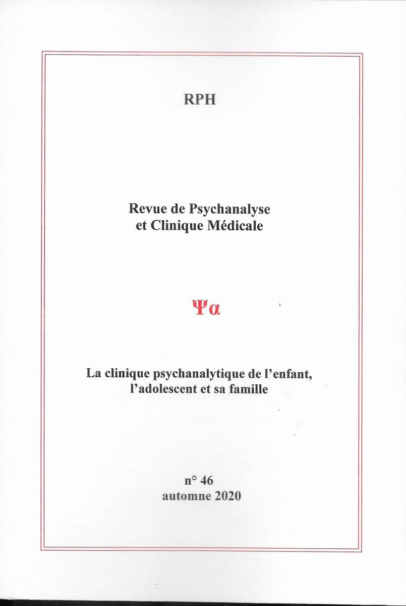 You are currently viewing Revue de Psychanalyse et Clinique Médicale n°46 : La clinique psychanalytique de l’enfant, l’adolescent et sa famille