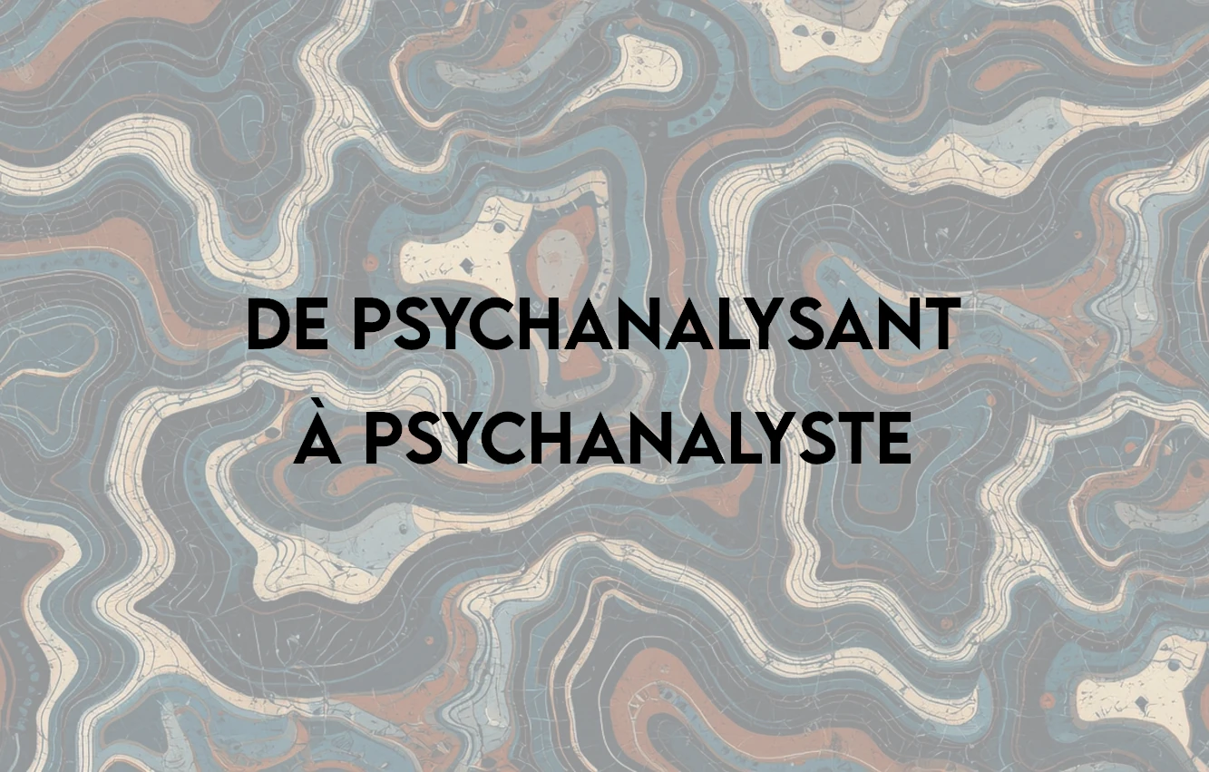 Lire la suite à propos de l’article De psychanalysant à psychanalyste [vidéo]