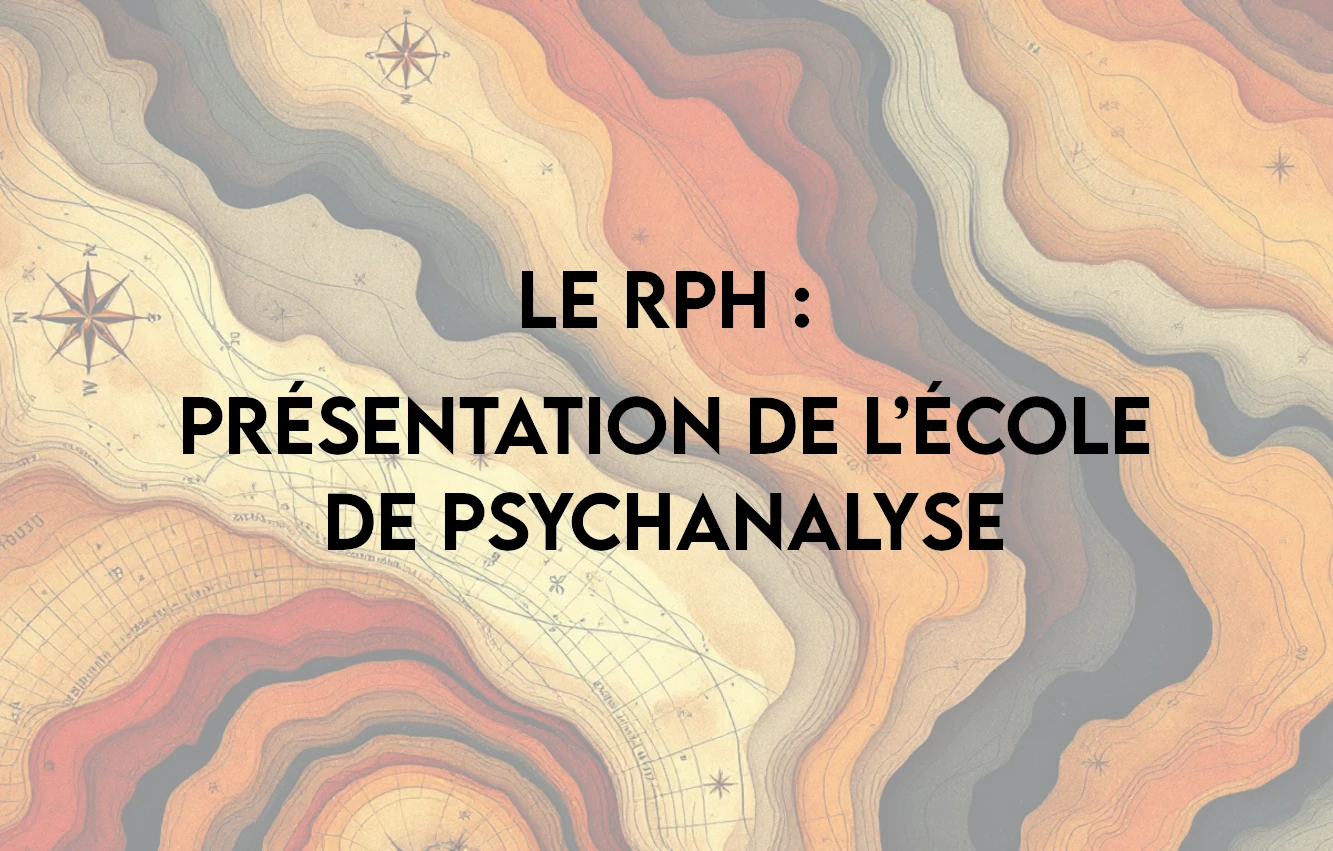 Lire la suite à propos de l’article Le RPH : Présentation de l’École de psychanalyse [vidéo]